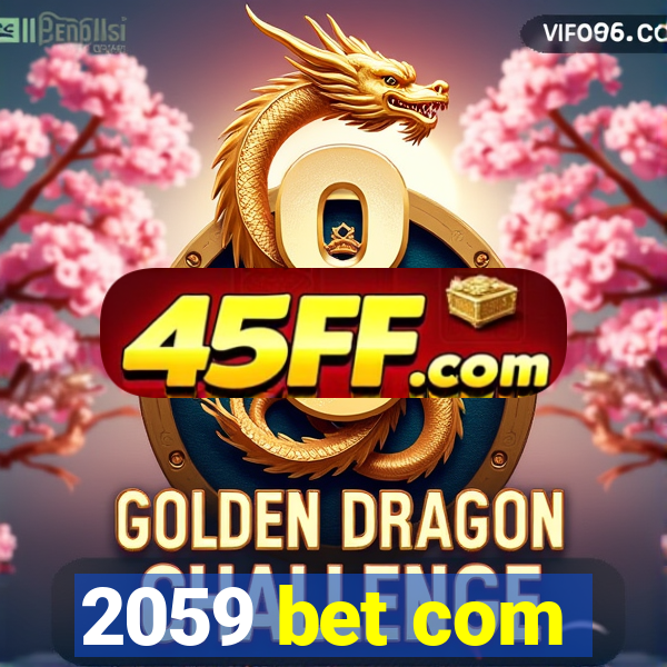 2059 bet com